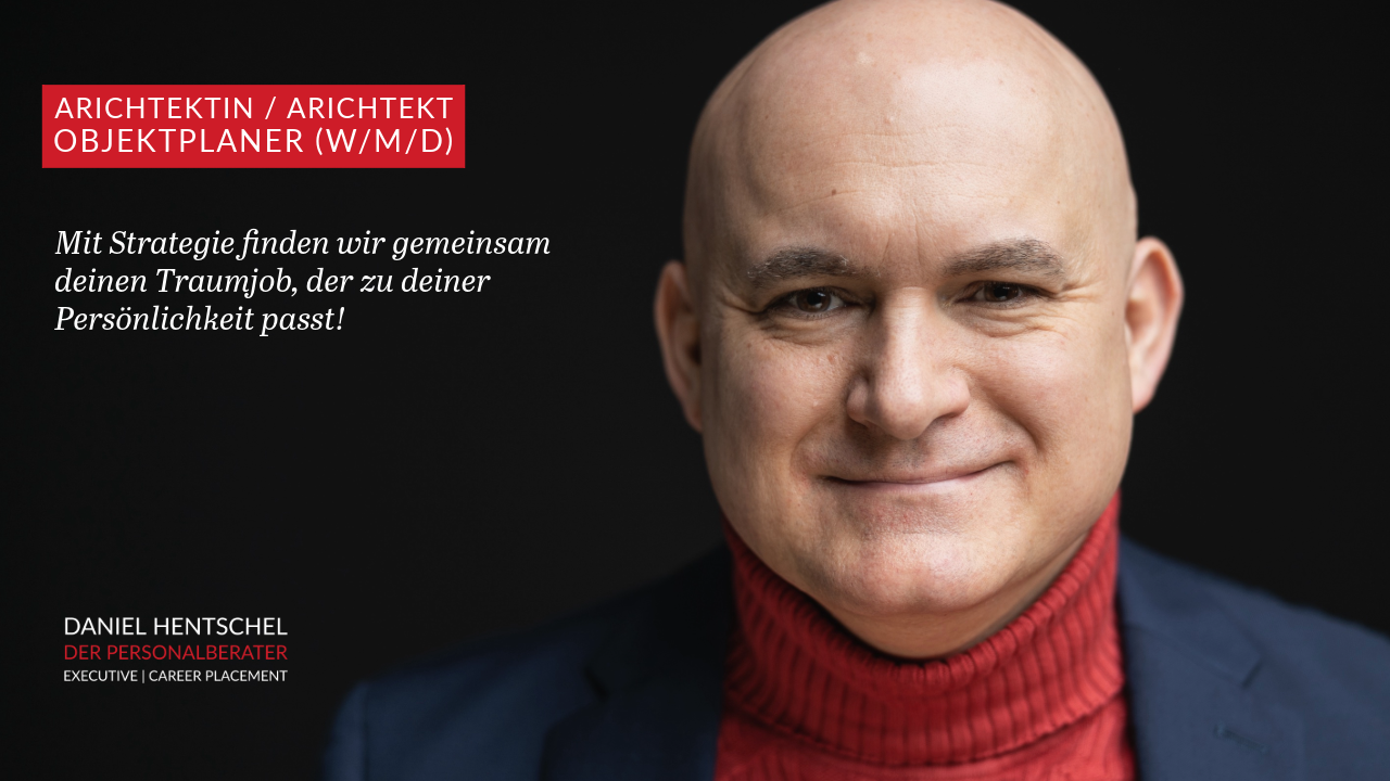 Architekt_Objektplaner_Executive Search, Placement, Coaching